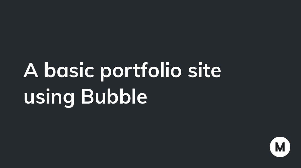 A basic portfolio site using Bubble