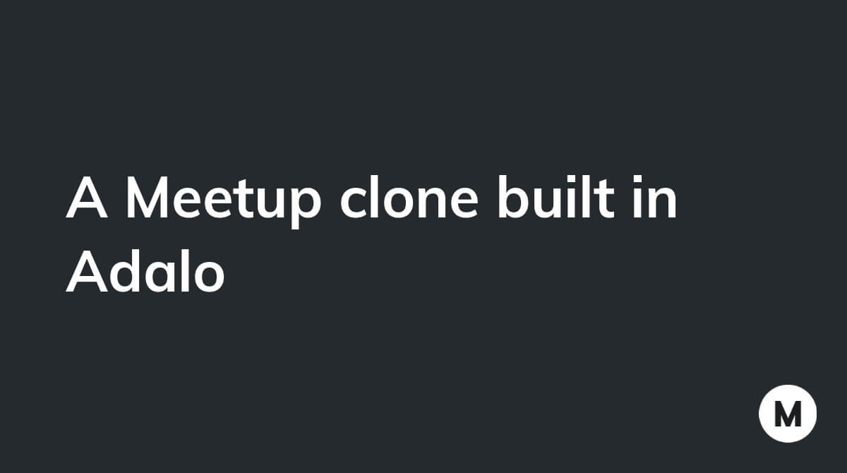 A Meetup clone built in Adalo