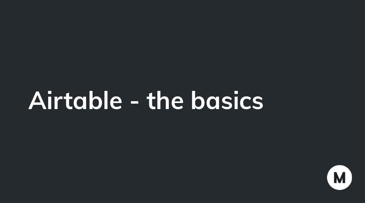 Airtable - the basics