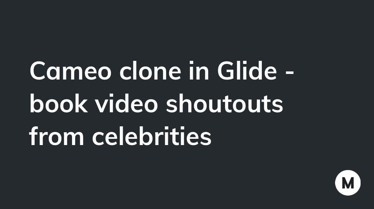 Cameo clone in Glide - book video shoutouts from celebrities