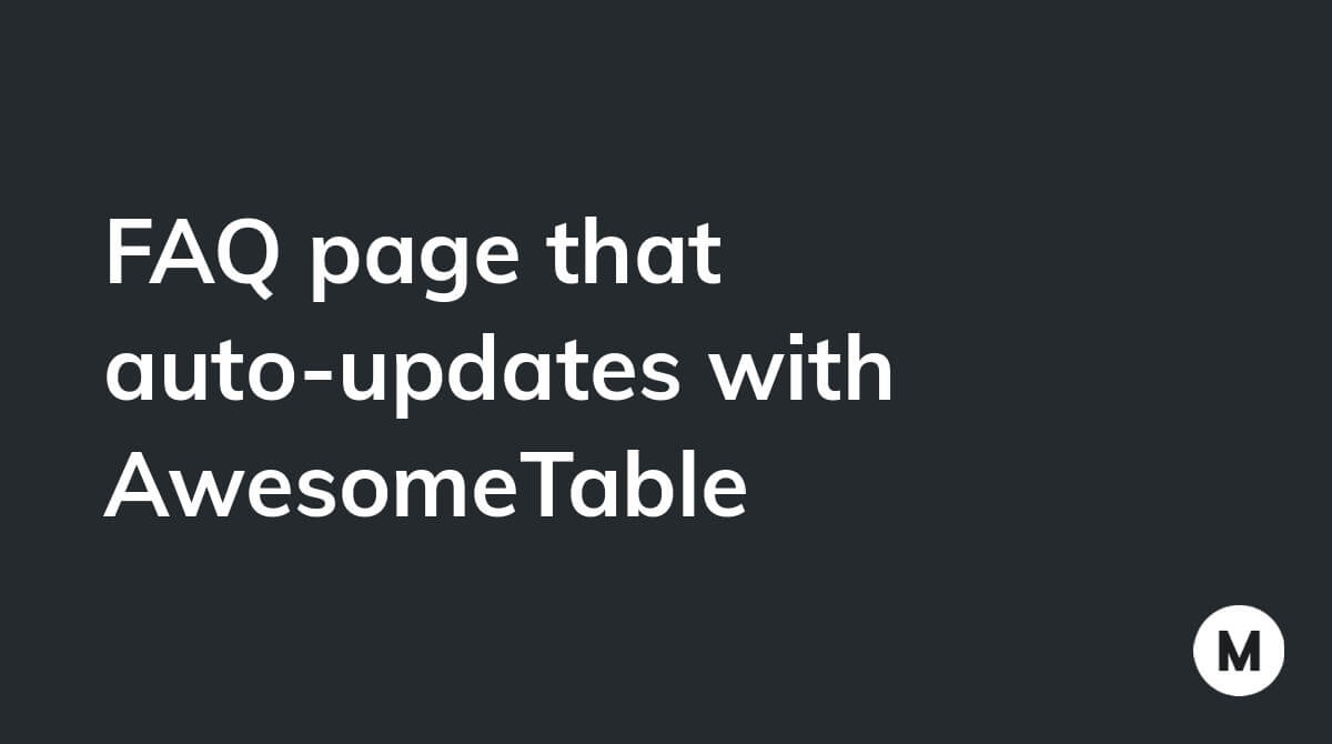 FAQ page that auto-updates with AwesomeTable