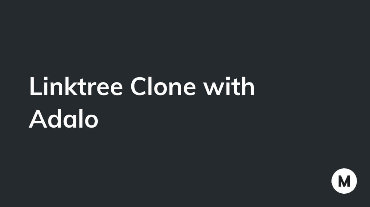 Linktree Clone with Adalo