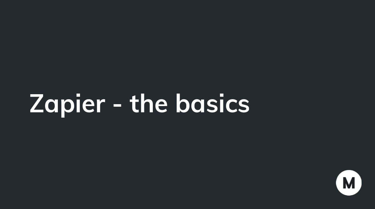 Zapier - the basics