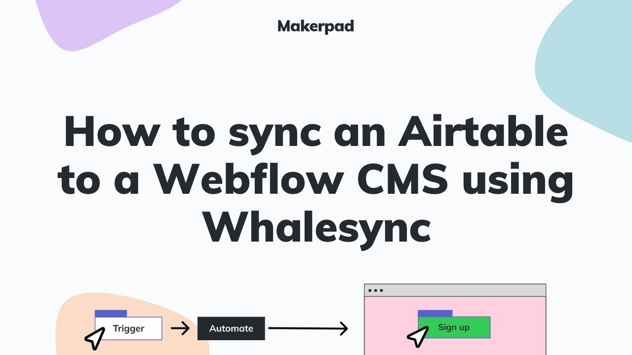 How to sync an Airtable to a Webflow CMS using Whalesync