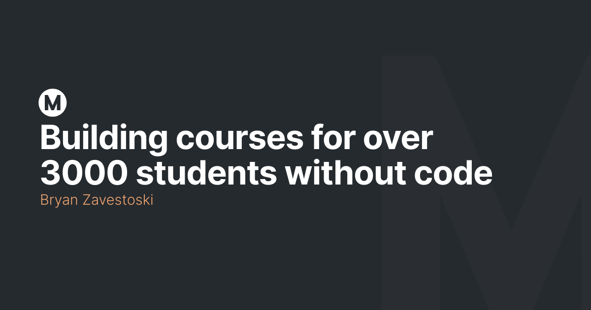 Building courses for over 3000 students without code