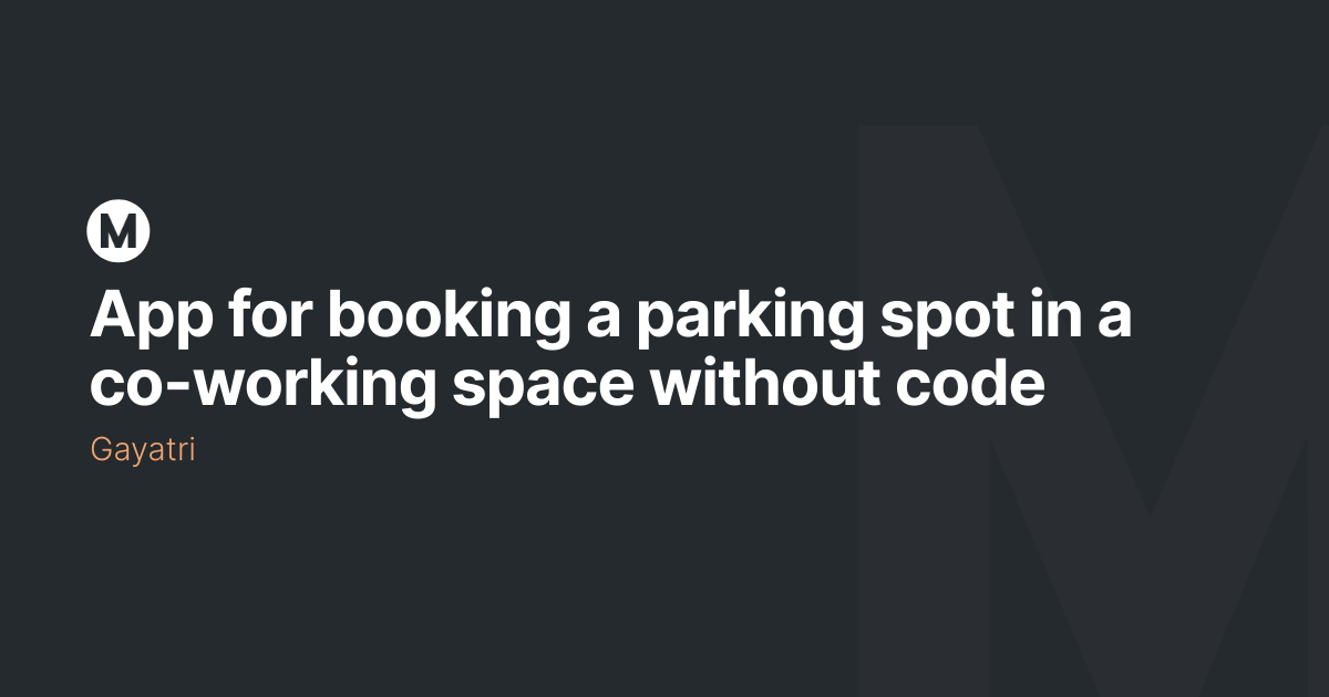 App for booking a parking spot in a co-working space without code