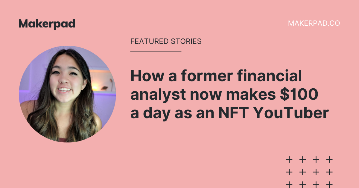 How a former financial analyst now makes $100/day as an NFT YouTuber