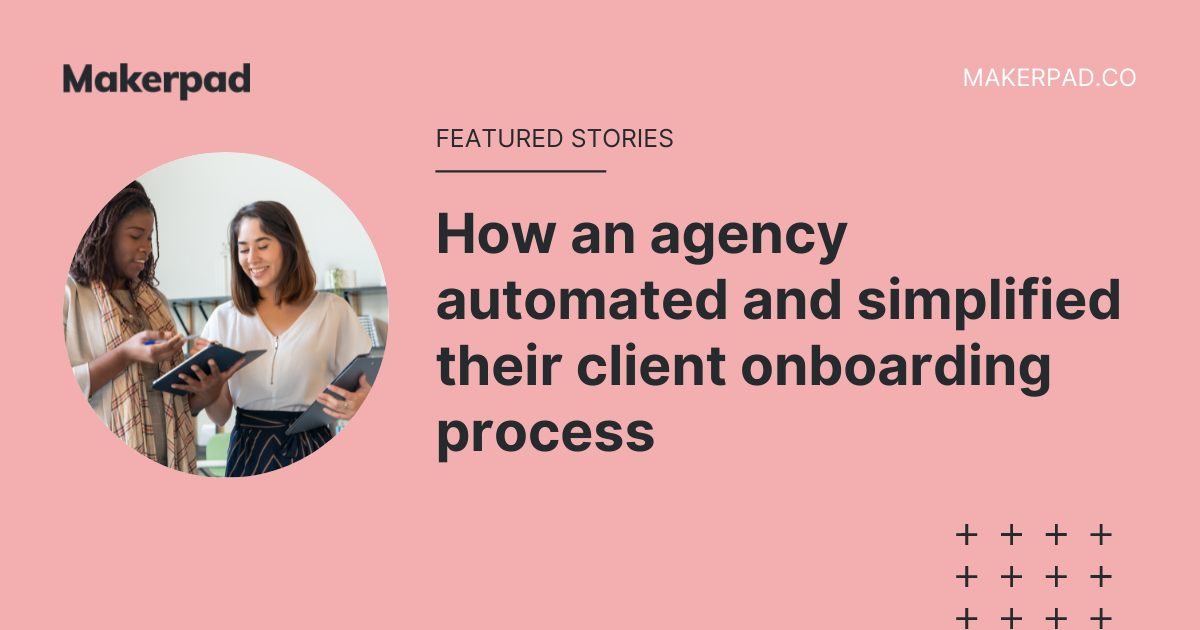 How an agency automated and simplified their client onboarding process