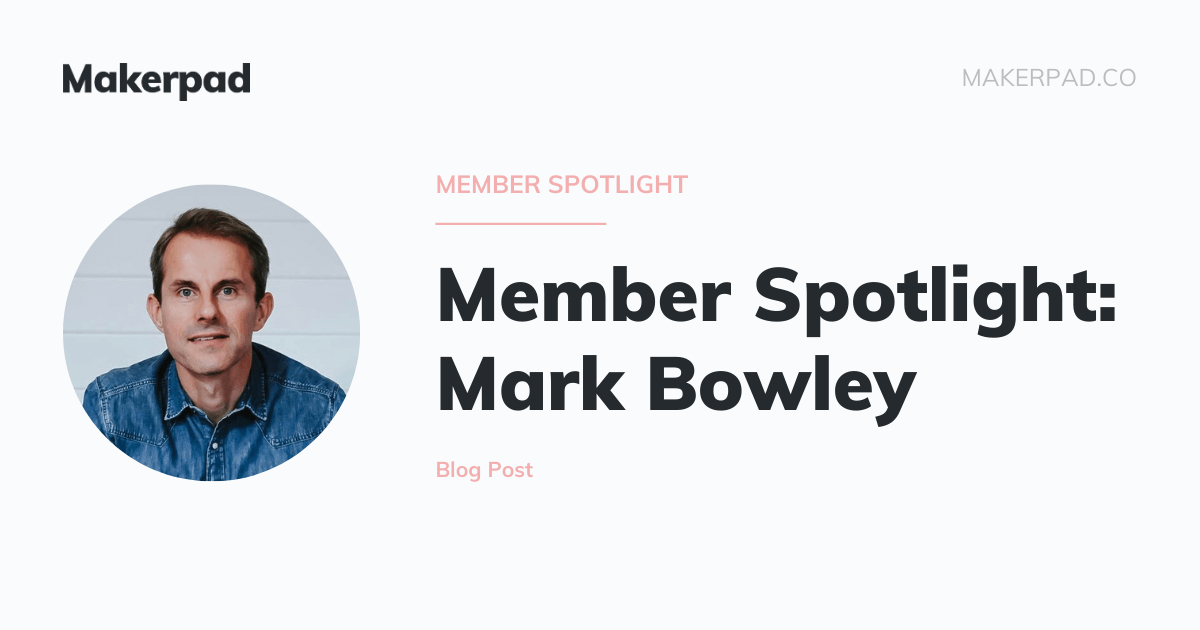 Member Spotlight: Mark Bowley