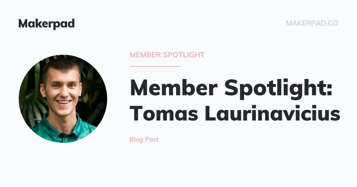 Member Spotlight: Tomas Laurinavicius