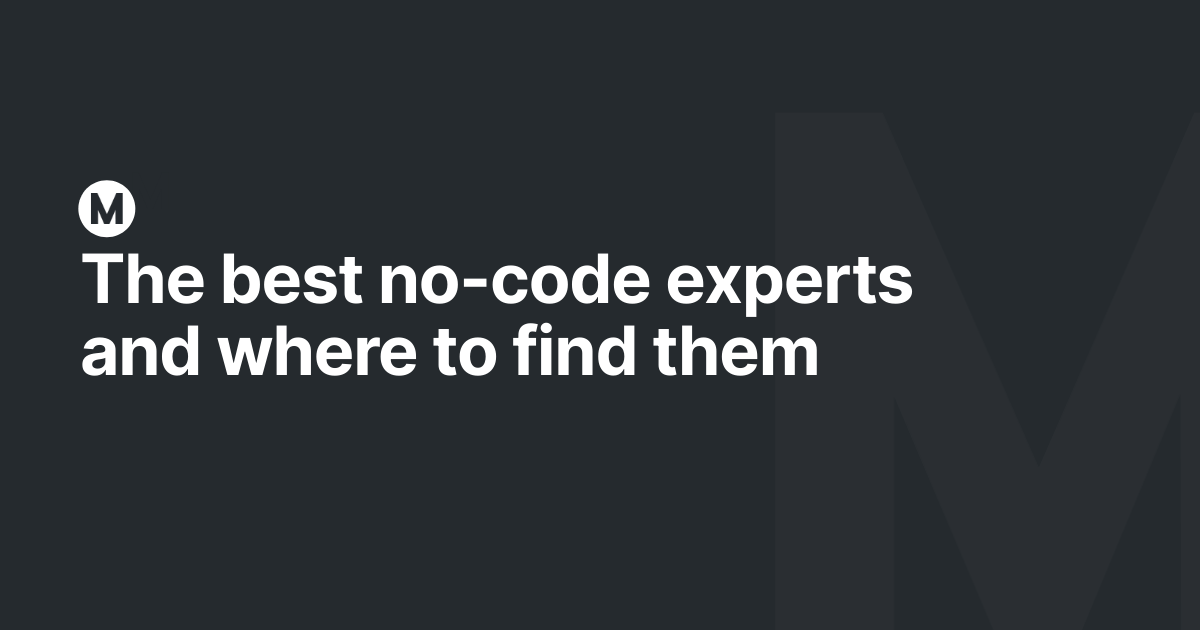 The best no-code experts and where to find them