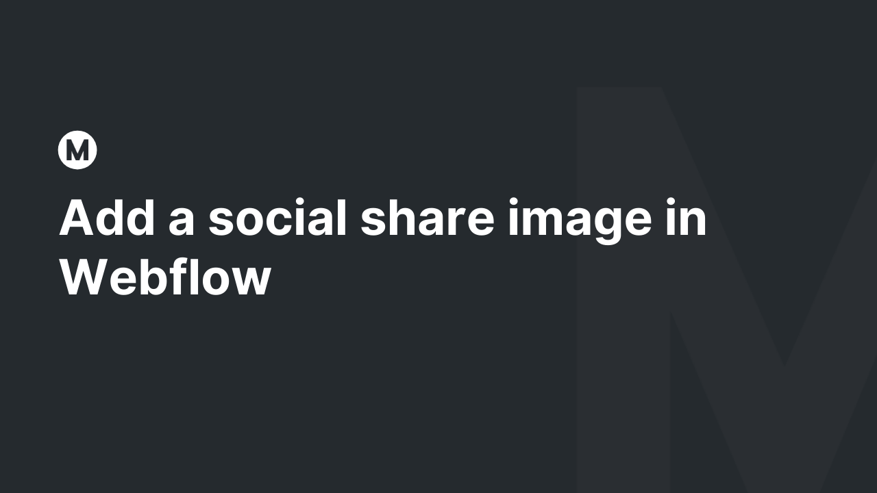 Add a social share image in Webflow