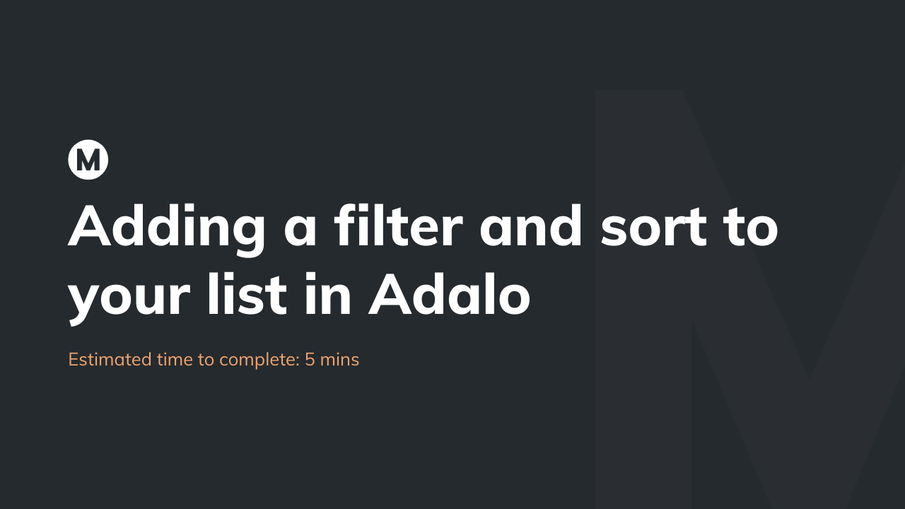 Adding a filter and sort to your list in Adalo