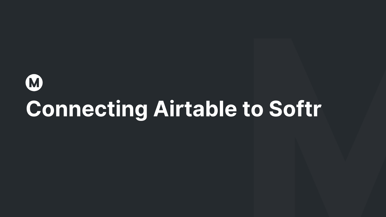 Connecting Airtable to Softr