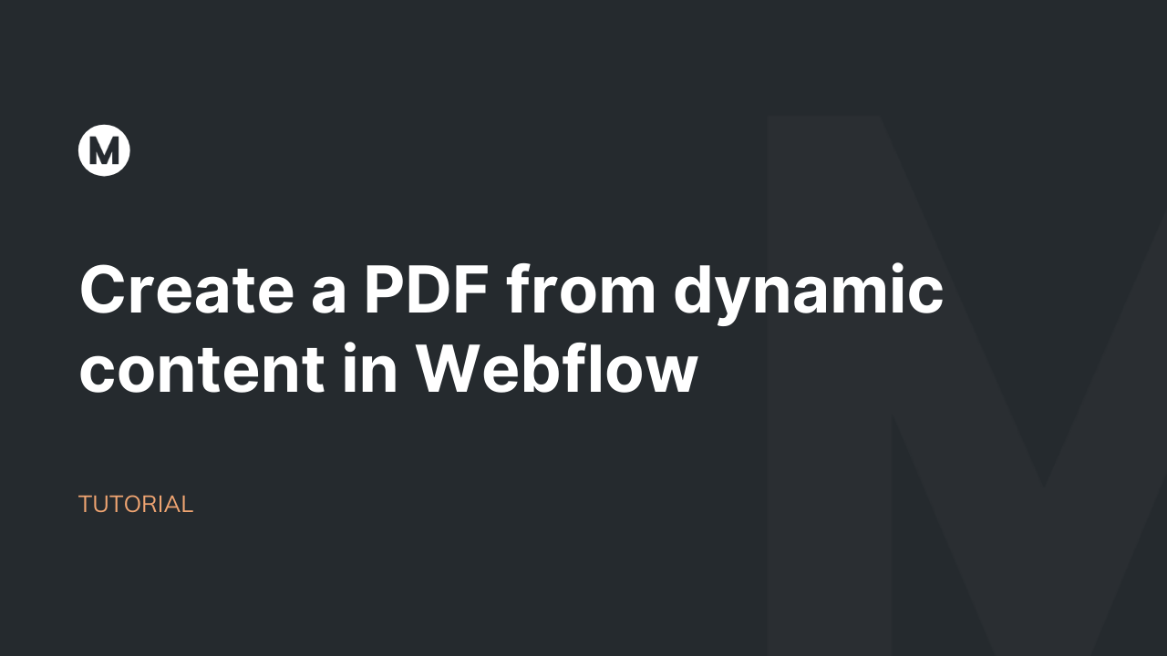 Create a PDF from dynamic content in Webflow