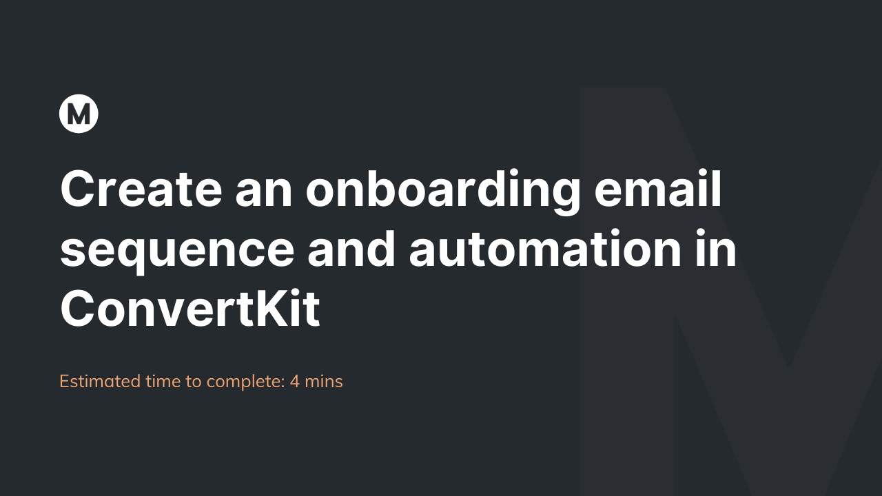 Create an onboarding email sequence and automation in ConvertKit