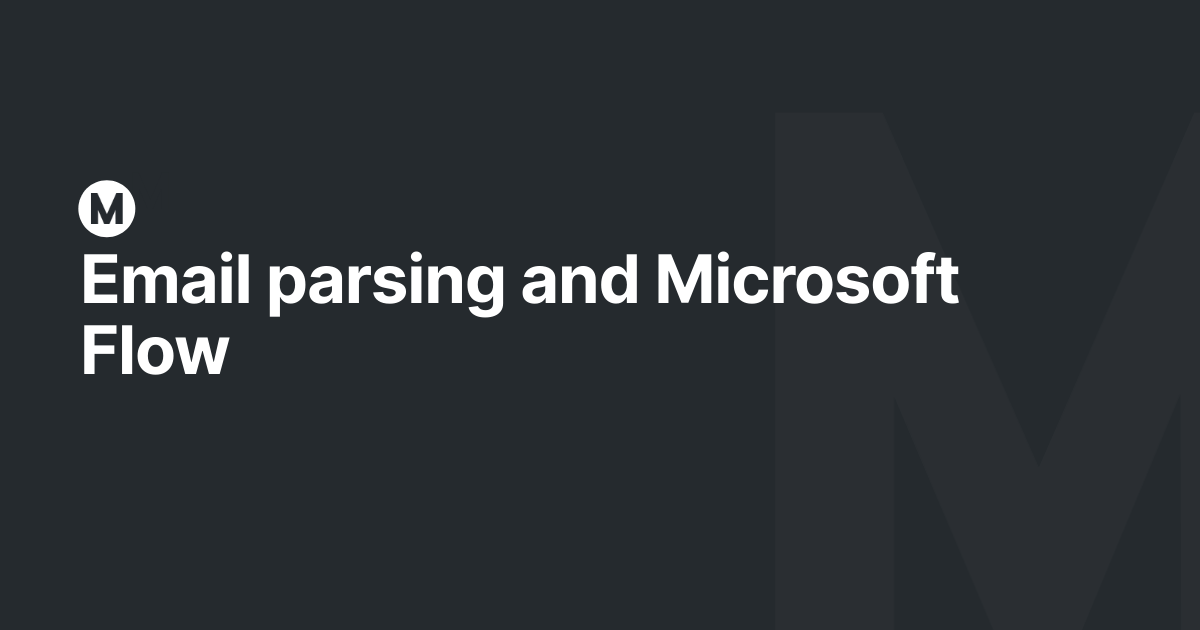 Email parsing and Microsoft Flow