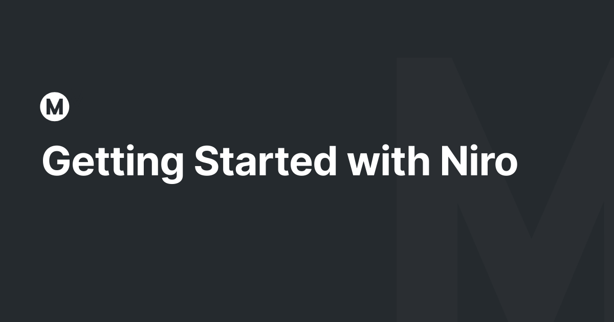 Getting Started with Niro