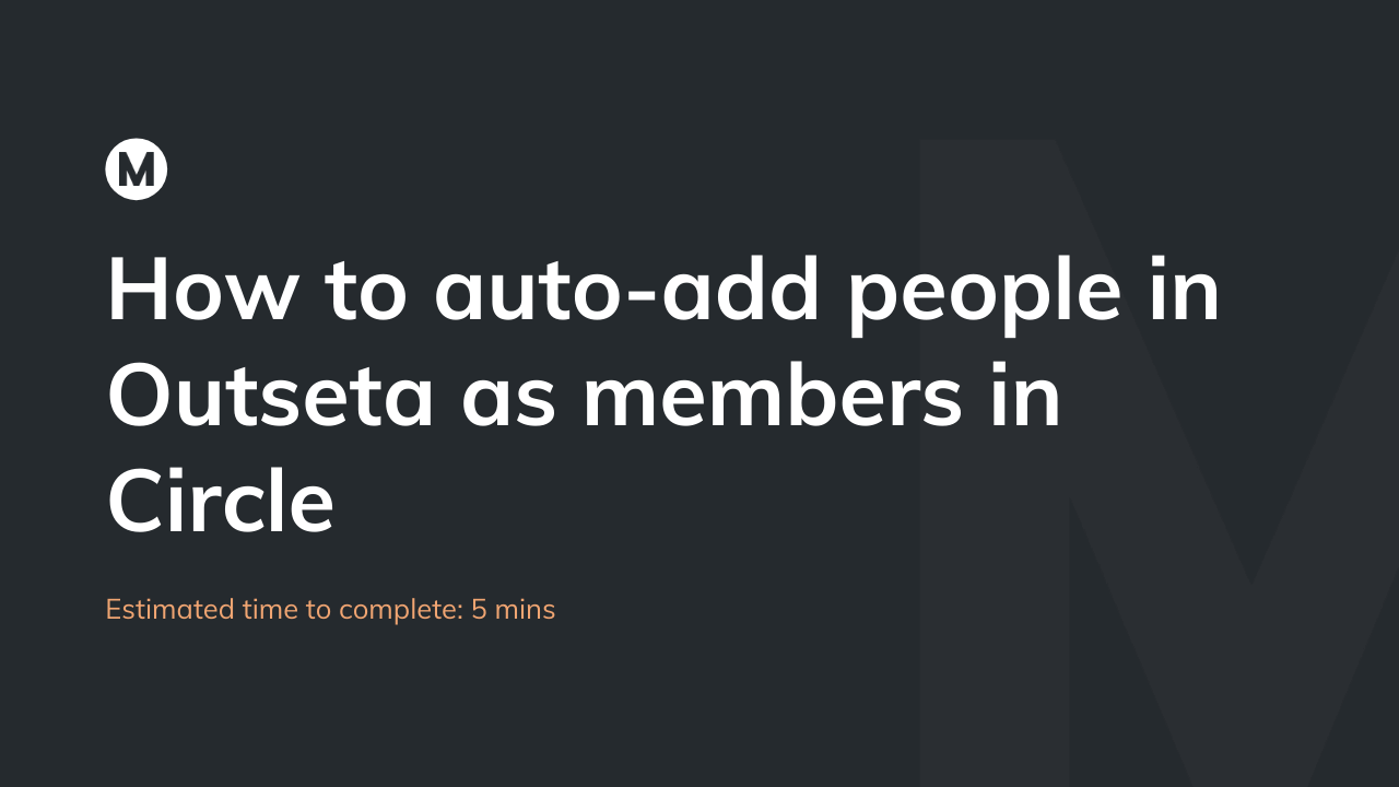 How to auto-add people in Outseta as members in Circle