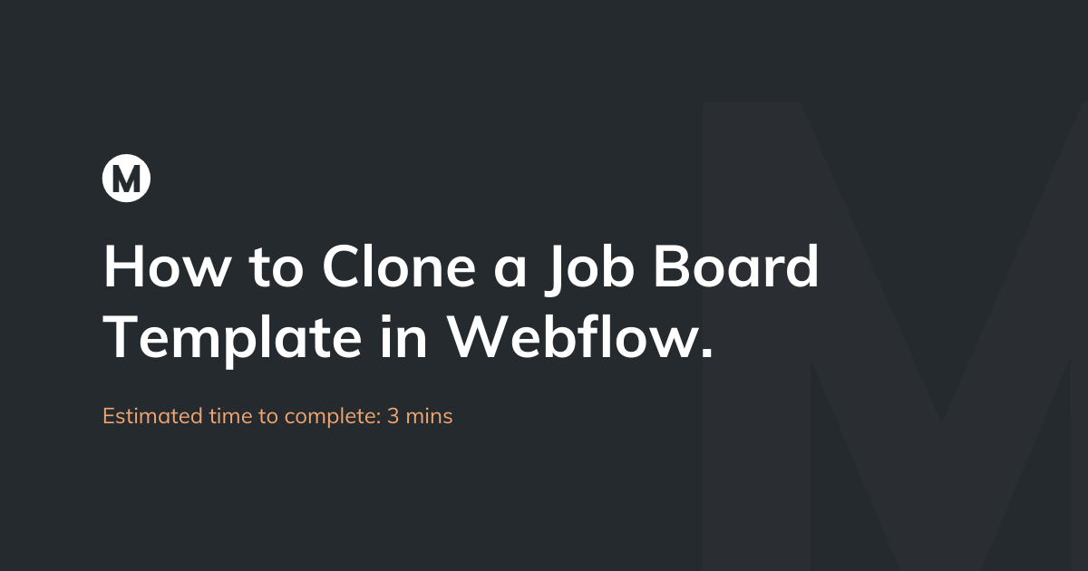 How to clone a job board template into Webflow