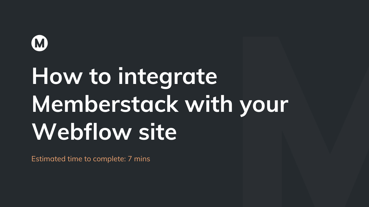 How to integrate Memberstack with your Webflow site