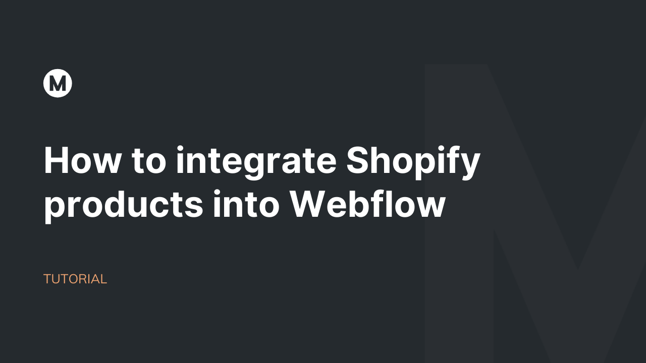 How to integrate Shopify products into Webflow