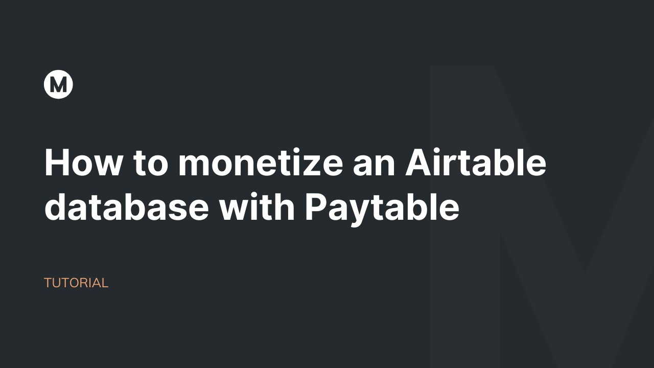 How to monetize an Airtable database with Paytable