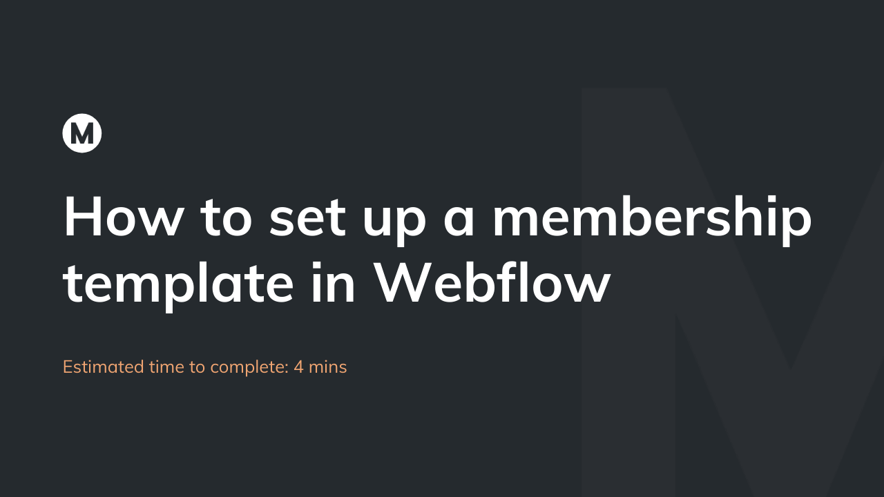 How to set up a membership template in Webflow