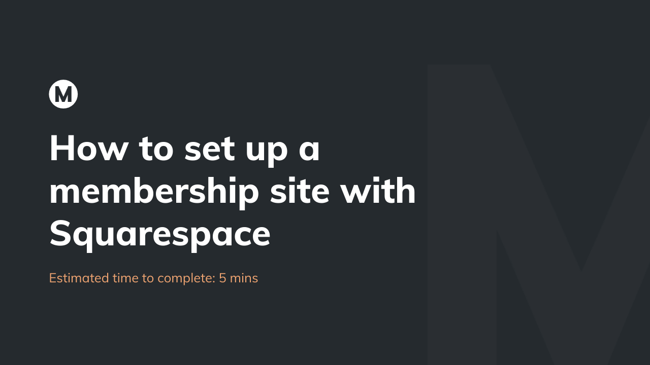 How to set up a membership site with Squarespace