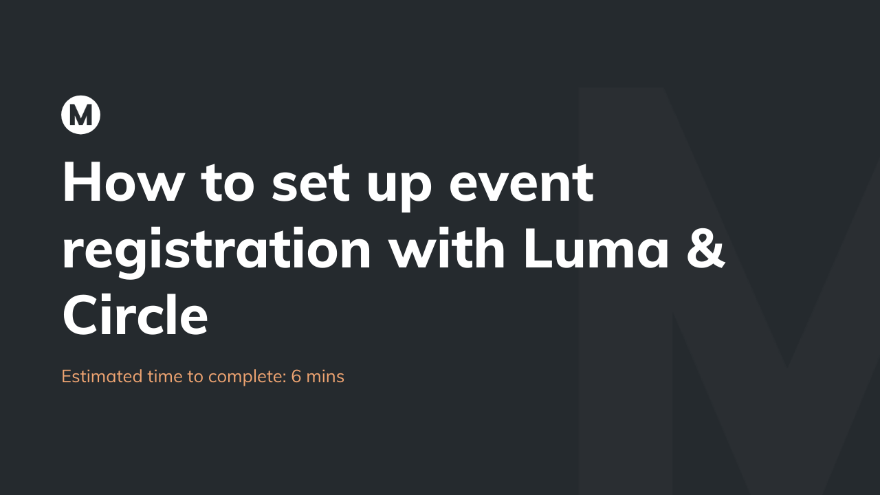 How to set up event registration with Luma & Circle