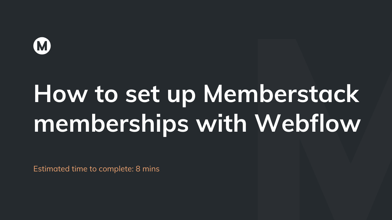 How to set up Memberstack memberships with Webflow