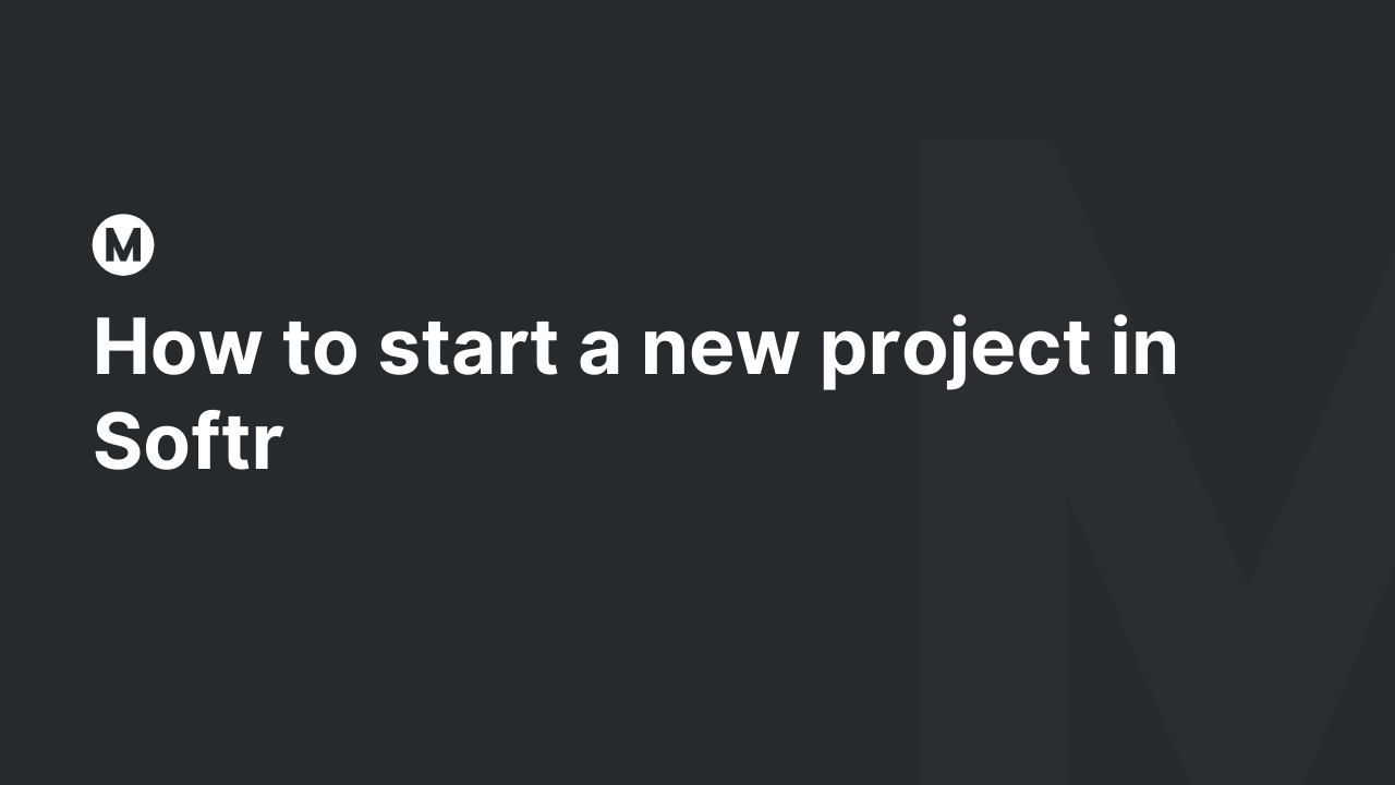 How to start a project in Softr