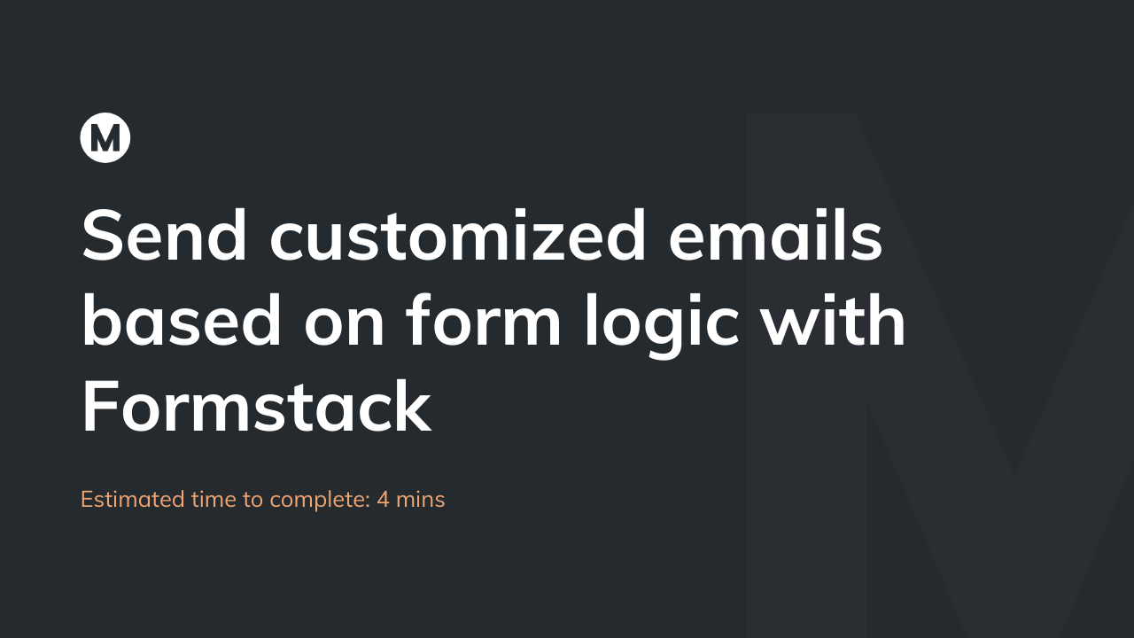 Send customized emails based on form logic with Formstack