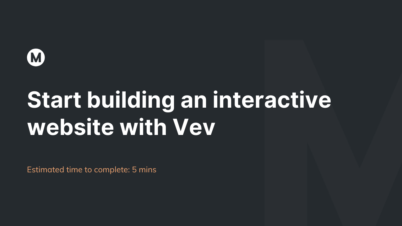 Start building an interactive website with Vev