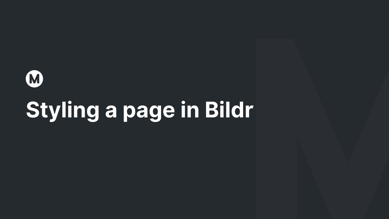 Styling a page in Bildr