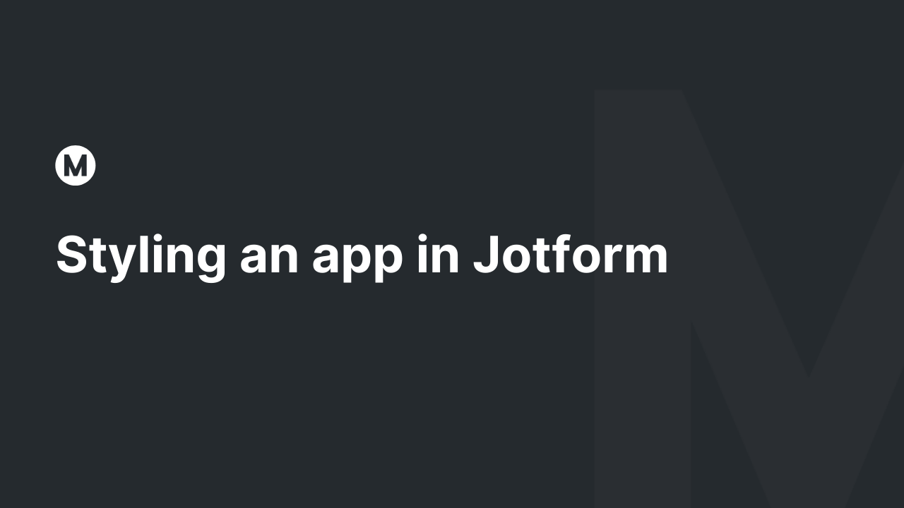 Styling an app in Jotform