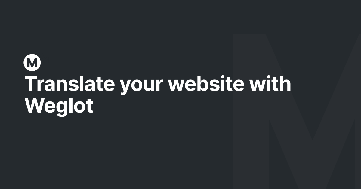 Translate your website with Weglot