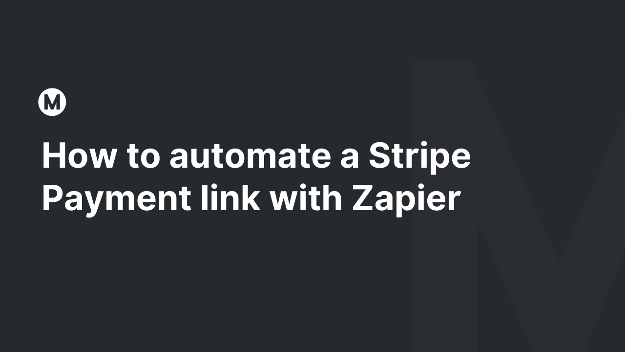 How to automate a Stripe Payment link with Zapier