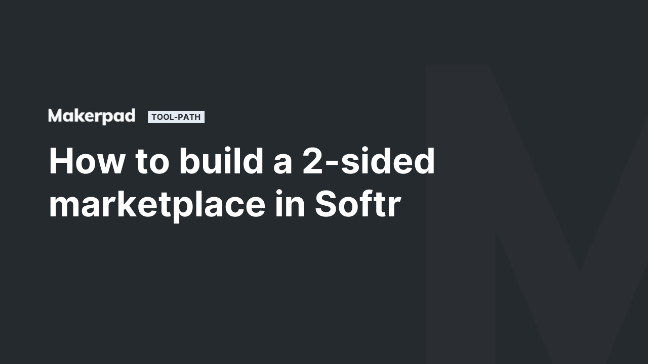 How to build a 2-sided marketplace using Softr