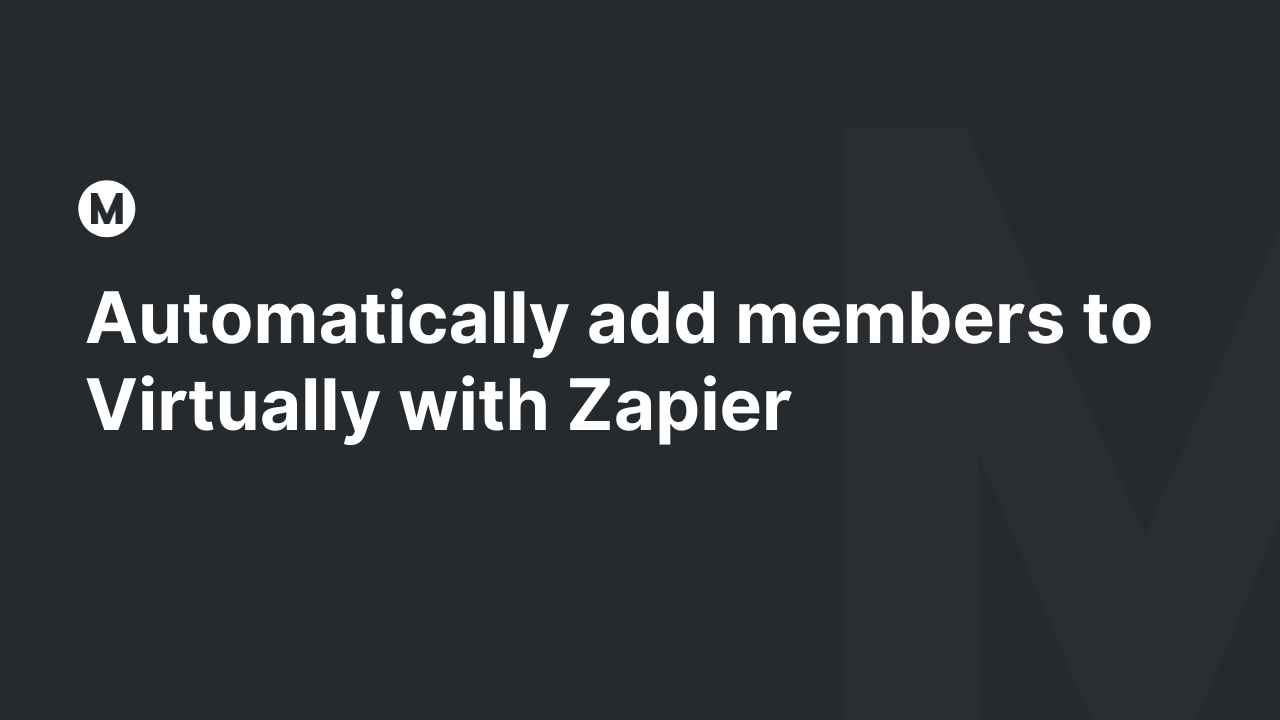 Automatically add members to Virtually with Zapier