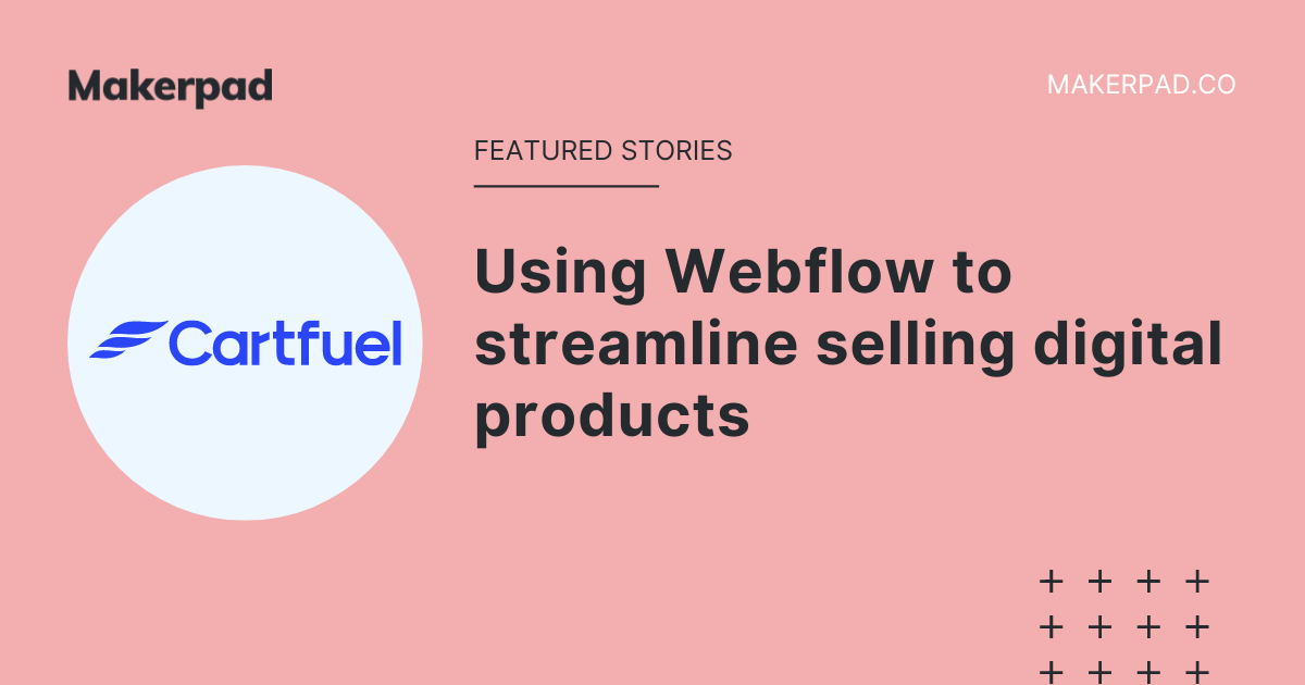 Using Webflow to streamline selling digital products